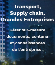 Solutions de gestion de documents et de contenu pour le transport, la supply chain et les grandes entreprises